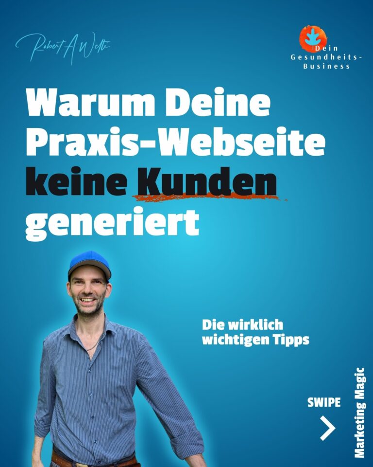 Warum deine Praxis keine Kunden generiert - Die wirklich wichtigen Tipps